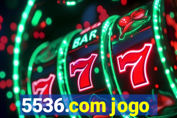 5536.com jogo
